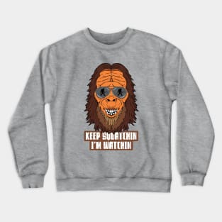 Funny Bigfoot Sasquatch Squatchin Crewneck Sweatshirt